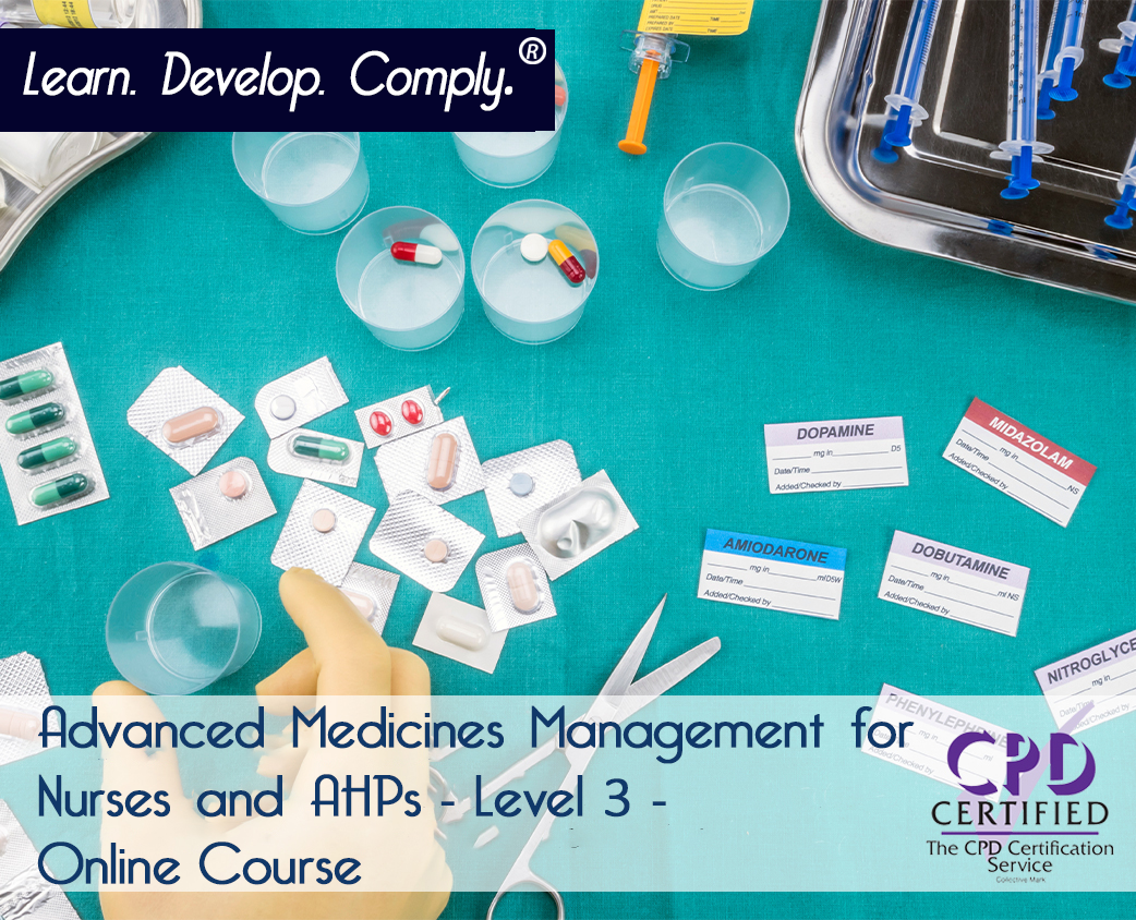 Advanced Medicines Management for Nurses and AHPs - Level 3