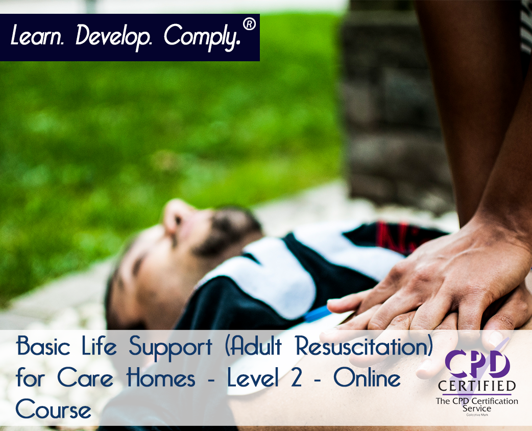 Basic Life Support (Adult Resuscitation) for Care Homes - Level 2