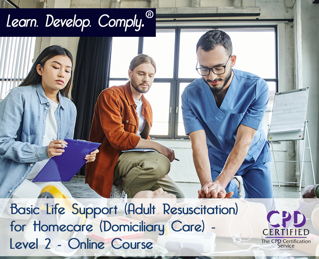 Basic Life Support (Adult Resuscitation) for Homecare - Level 2