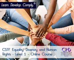 CSTF Equality, Diversity and Human Rights - Level 1 - Online Course - ComplyPlus LMS™ - The Mandatory Training Group UK -