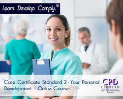 Care Certificate Standard 2 - Your Personal Development - Online Course - ComplyPlus LMS™ - The Mandatory Training Group UK -