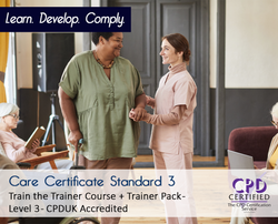 Care Certificate Standard 3 - Train the Trainer Course + Trainer Pack - CPDUK Accredited - The Mandatory Training Group UK -