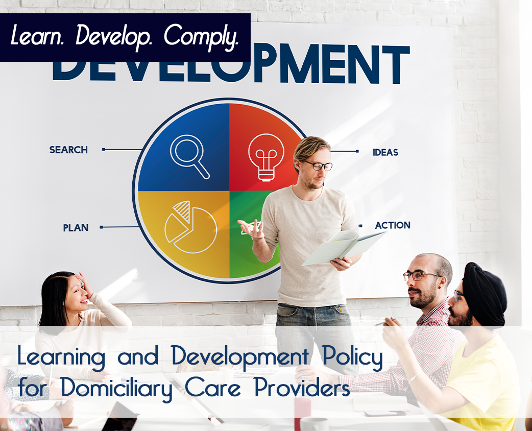 Learning and Development Policy for Domiciliary Care Providers