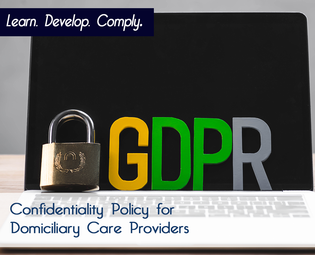 Confidentiality Policy for Domiciliary Care Providers