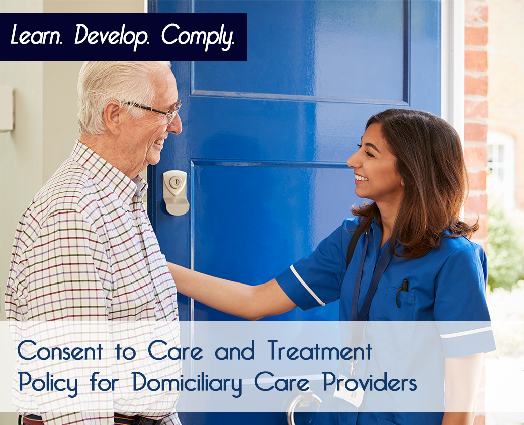 Consent to Care and Treatment Policy for Domiciliary Care Providers