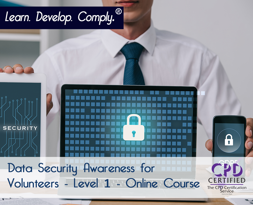 Data Security Awareness for Volunteers - Level 1 (CPDUK Accredited)