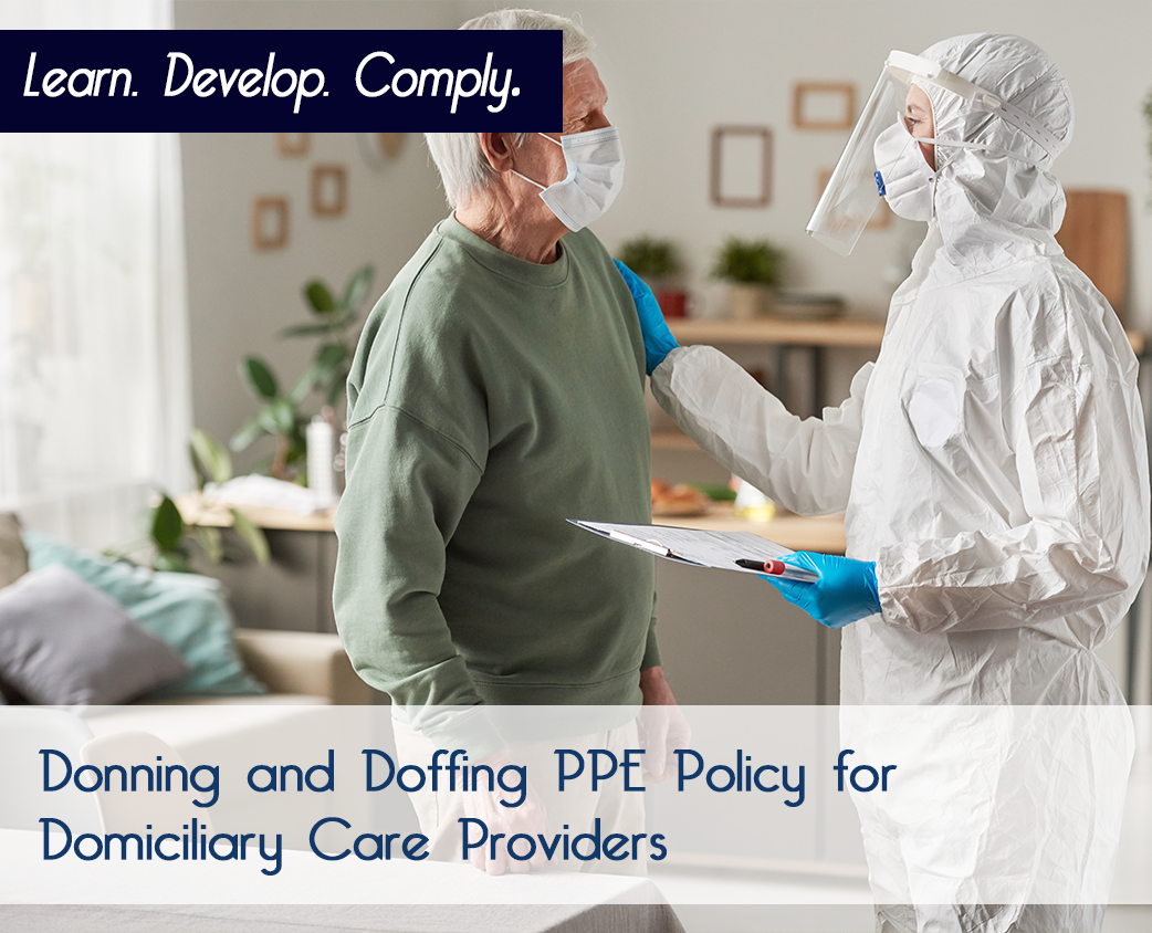Donning and Doffing PPE Policy for Domiciliary Care Providers