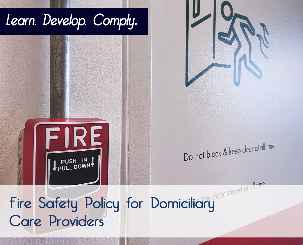 Fire Safety Policy for Domiciliary Care Providers