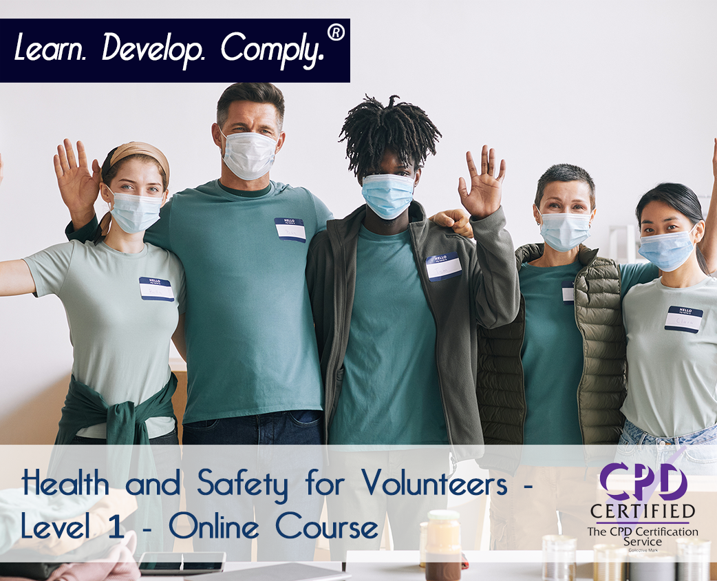 Health and Safety for Volunteers - Level 1 (CPDUK Accredited)
