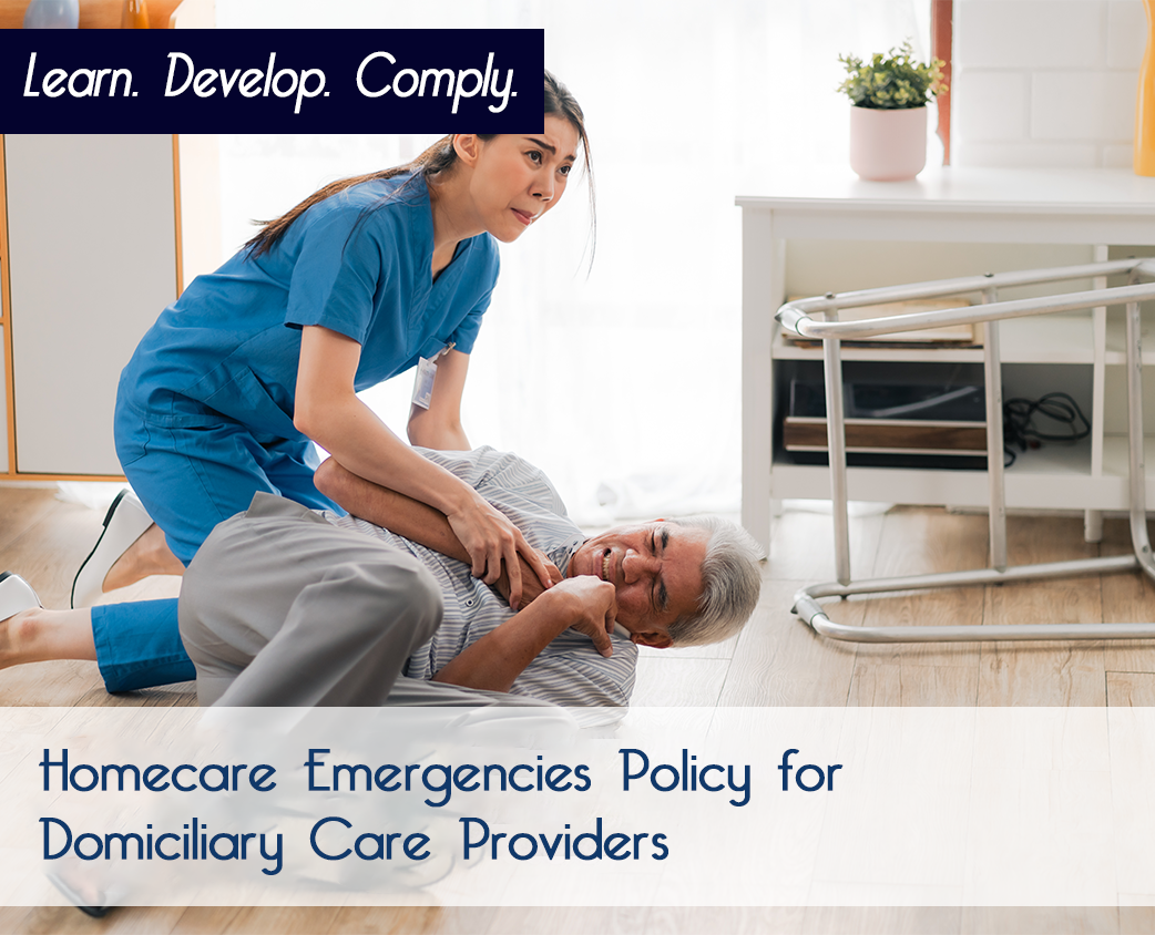 Homecare Emergencies Policy for Domiciliary Care Providers