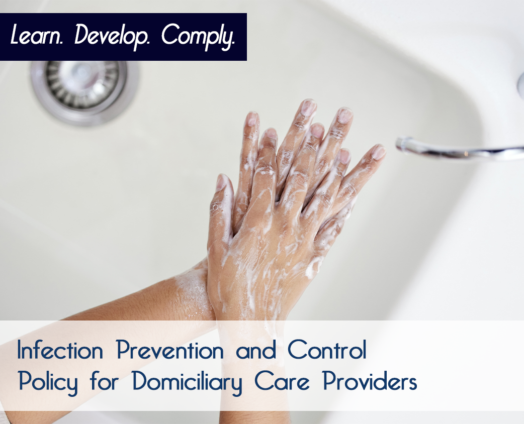 Infection Prevention and Control Policy for Domiciliary Care Providers