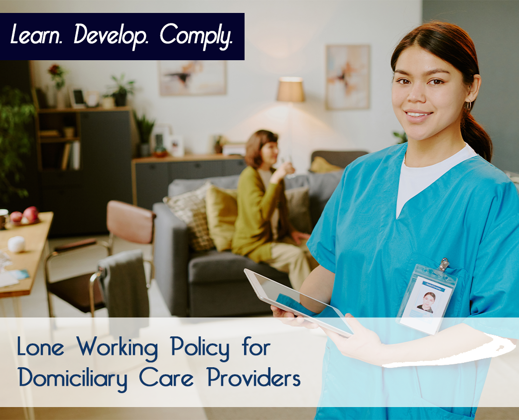 Lone Working Policy for Domiciliary Care Providers