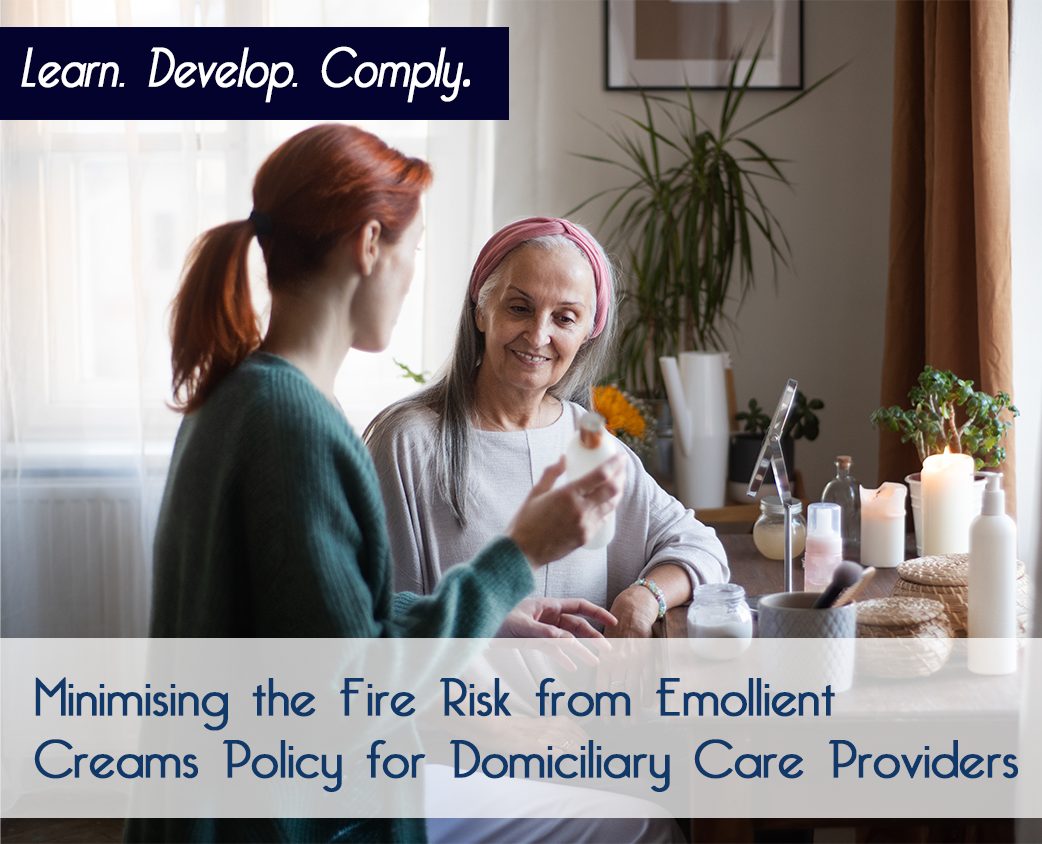 Minimising the Fire Risk from Emollient Creams Policy for Domiciliary Care Providers