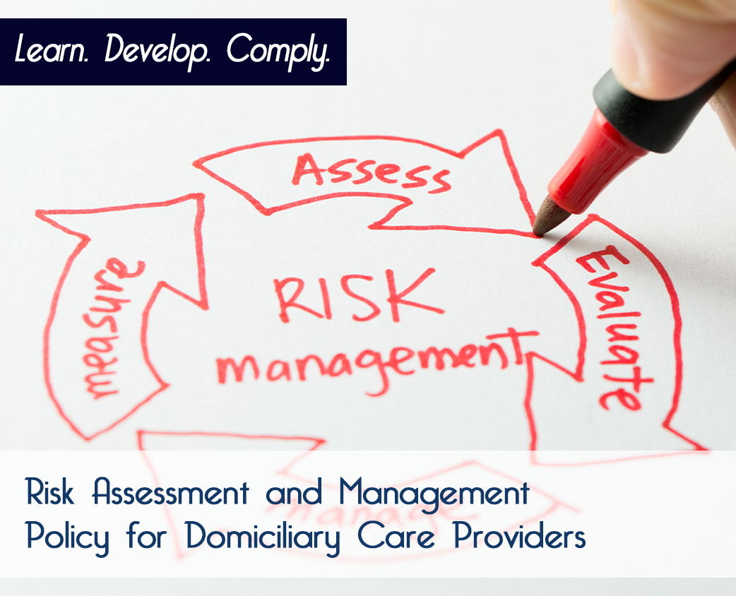 Risk Assessment and Management Policy for Domiciliary Care Providers