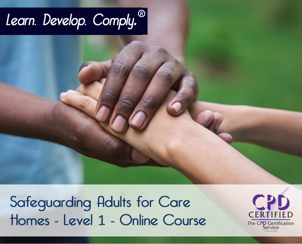 Safeguarding Adults for Care Homes - Level 1 (CPDUK Accredited)