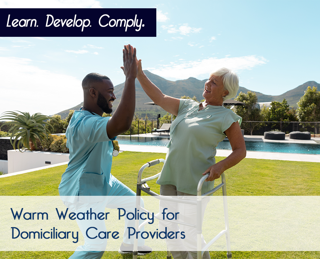 Warm Weather Policy for Domiciliary Care Providers