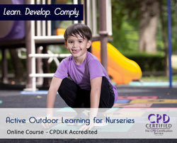 Active Outdoor Learning for Nurseries - CPDUK Accredited - The Mandatory Training Group UK