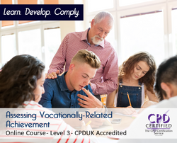 Assessing Vocationally-Related Achievement - Level 3 - Online Training Course - The Mandatory Training Group UK -