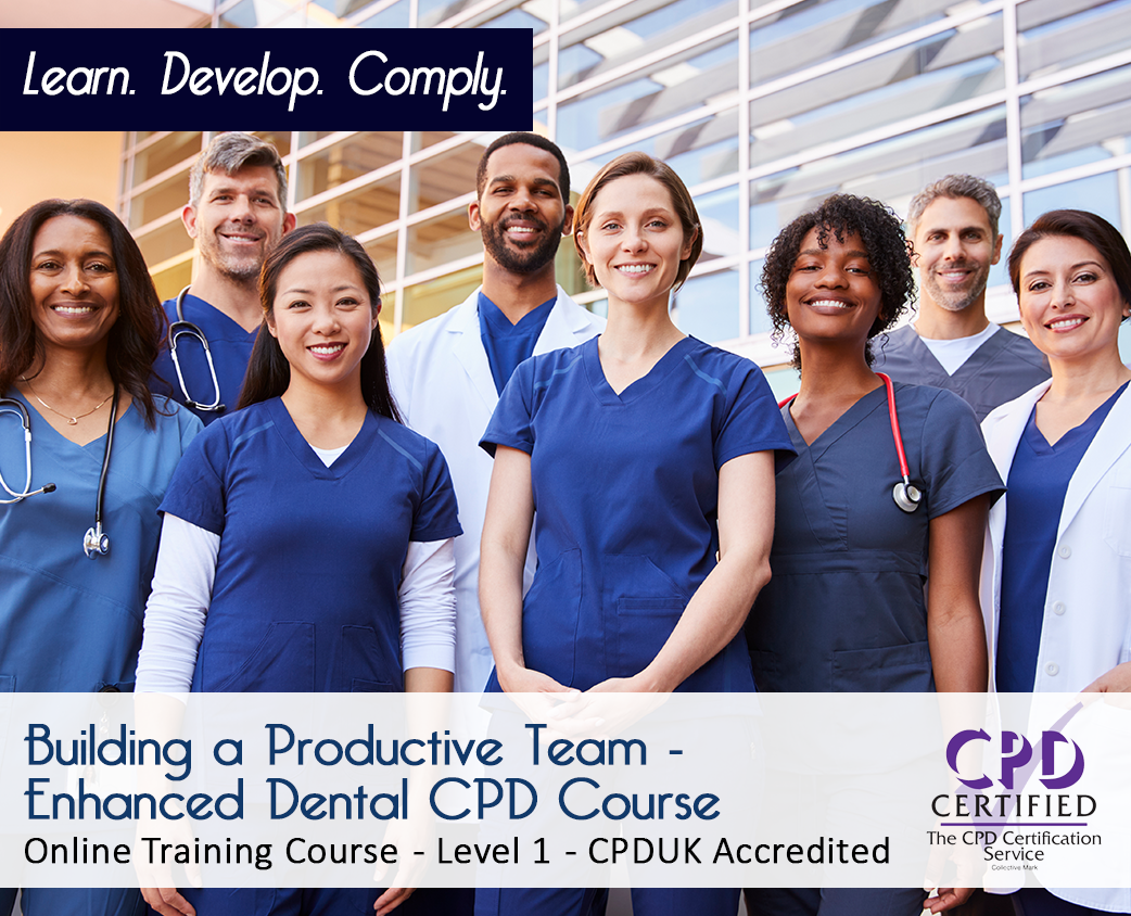 Building a Productive Team - Enhanced Dental CPD Course