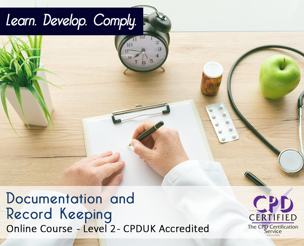 Documentation and Record-Keeping – Online Course – CPD Certified