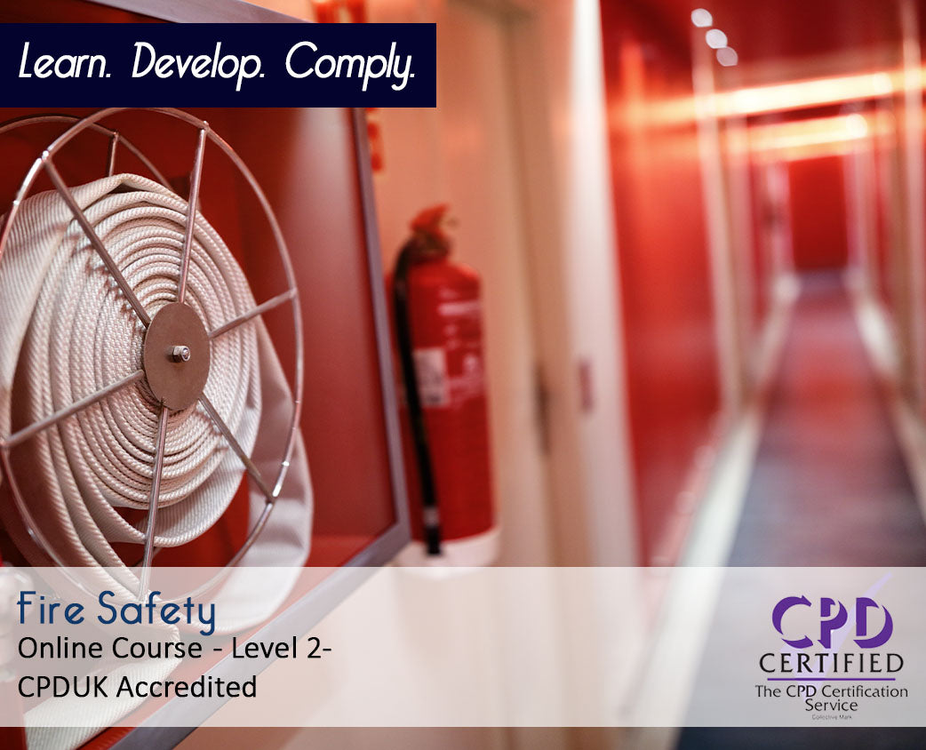 Fire Safety - Online Training Course - Level 2 - CPDUK Accredited