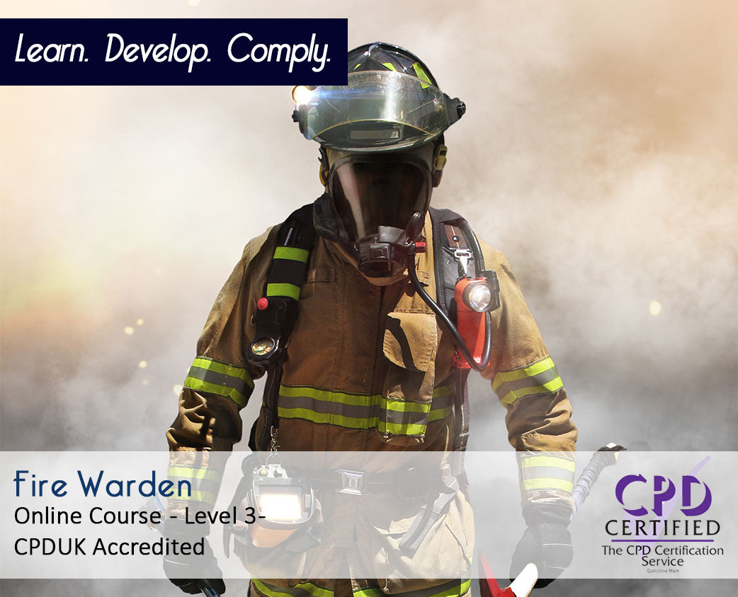 Fire Warden - Online Course - Level 3 - CPDUK Accredited