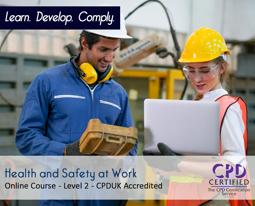 Health and Safety at Work - Level 2 - Online Course - CPDUK Accredited