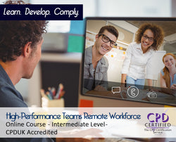 High-Performance Teams Remote Workforce - Online Training Course - The Mandatory Training Group UK -