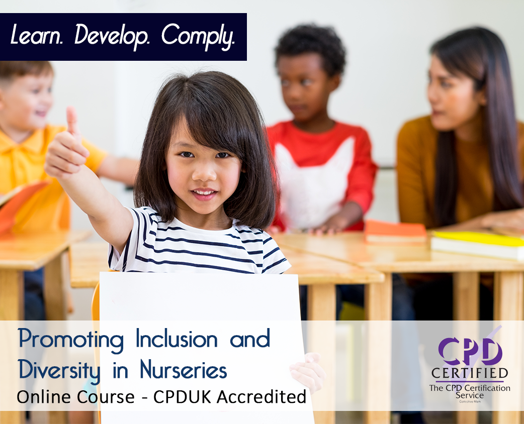Promoting Inclusion and Diversity in Nurseries - CPDUK Accredited