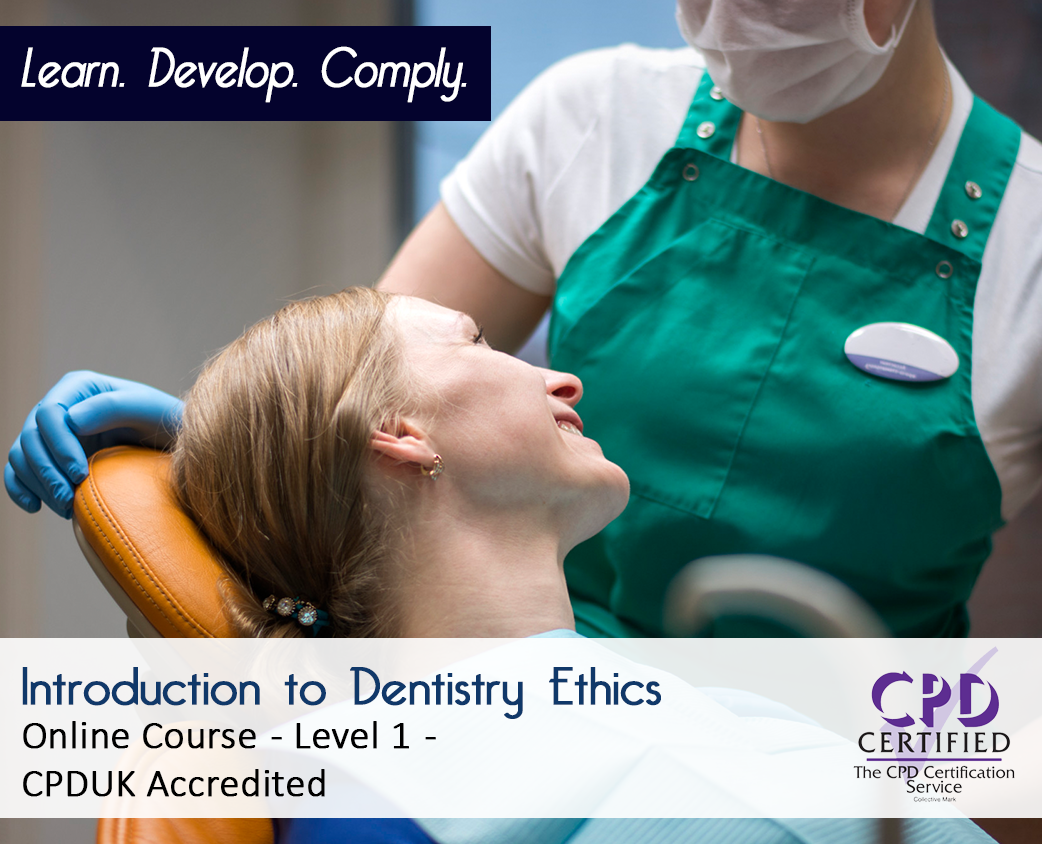 Introduction to Dentistry Ethics - Enhanced Dental CPD Course
