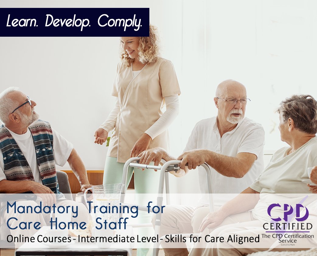Mandatory Training for Care Home Staff - Skills for Care Aligned