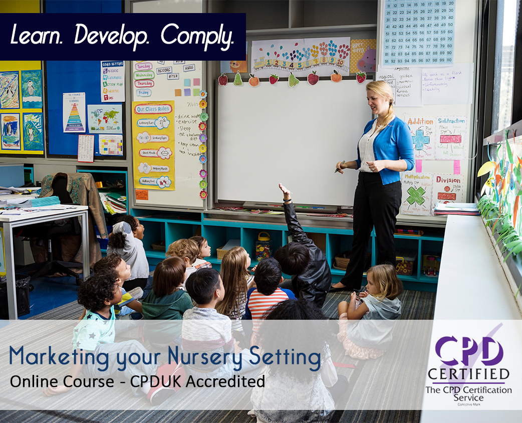 Marketing your Nursery Setting - Online Course - CPDUK Accredited