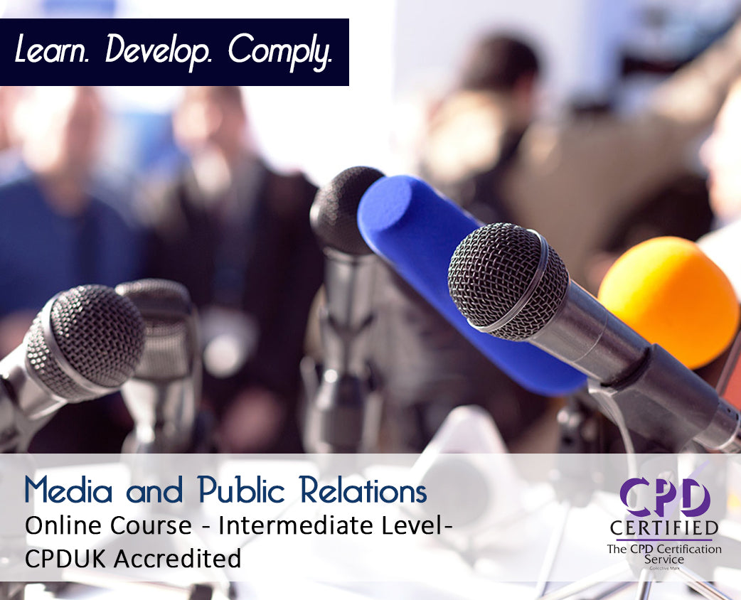 Media and Public Relations – E-Learning Course – CPDUK Accredited