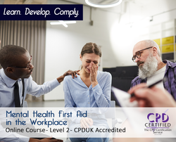 Mental Health First Aid in the Workplace - Level 2 - Online Training Course - CPD Accredited - The Mandatory Training Group UK -