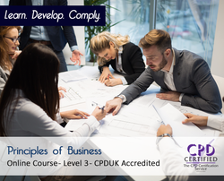 Principles of Business - Level 3 - Online Training Course - CPD Accredited - The Mandatory Training Group UK -