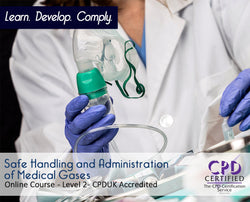 Safe Handling and Administration of Medical Gases - Online Training Course - The Mandatory Training Group UK - 