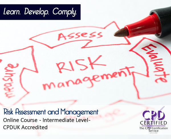 Risk Assessment and Management E Learning CPDUK Accredited The Mandatory Training Group