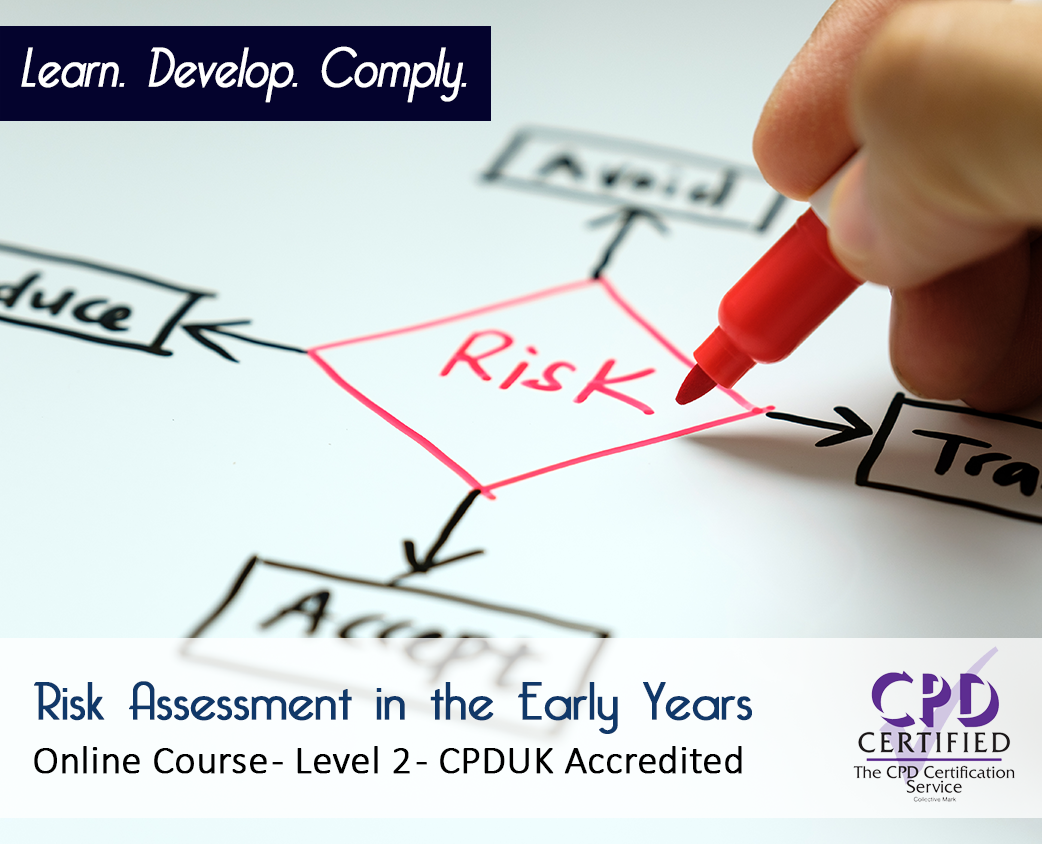 Risk Assessment in the Early Years – Level 2 – CPDUK Accredited