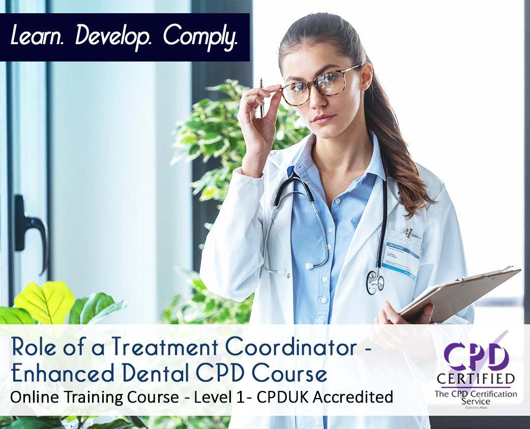 Role of a Treatment Coordinator - Enhanced Dental CPD Course