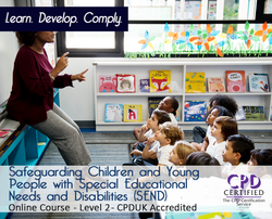Safeguarding Children and Young People with Special Educational Needs and Disabilities (SEND) - Level 2 - The Mandatory Training Group UK -