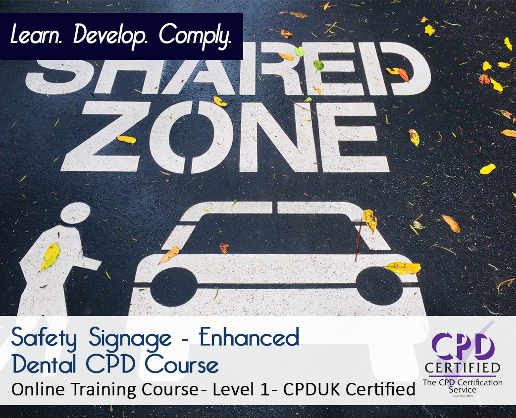 Safety Signage - Enhanced Dental CPD Course