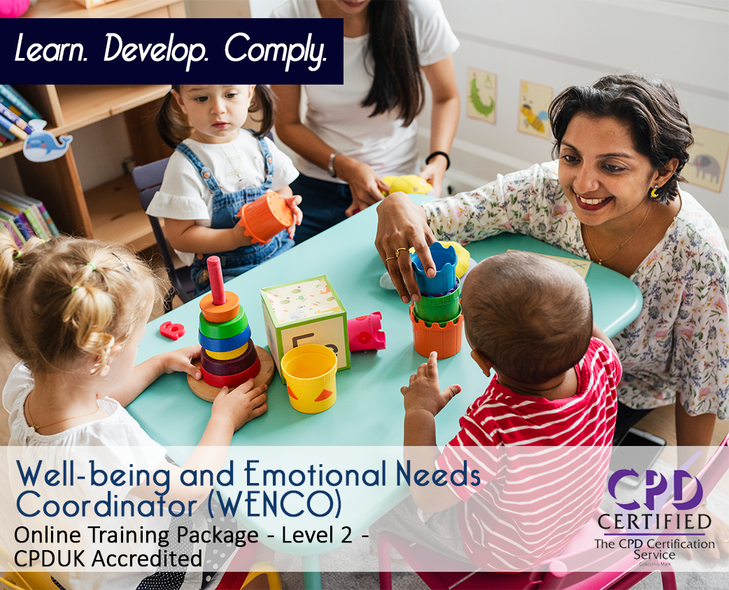Well-being and Emotional Needs Coordinator (WENCO) - Online Training Package