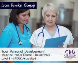 Your Personal Development - Train the Trainer Course + Trainer Pack - CPDUK Accredited - The Mandatory Training Group UK -
