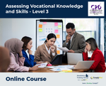 Assessing Vocational Knowledge and Skills - Level 3 - e-learning Course - ComplyPlus™ LMS - The Mandatory Training Group UK -