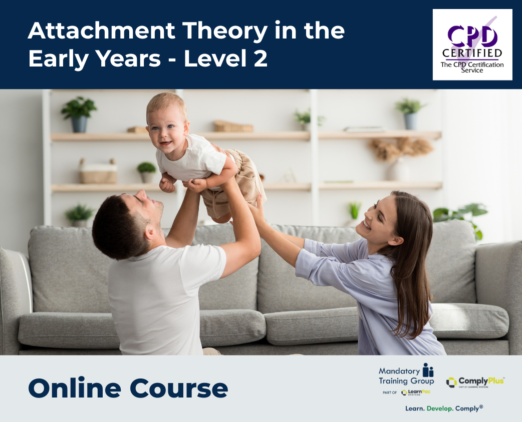 Attachment Theory in the Early Years - Level 2