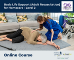 Basic Life Support (Adult Resuscitation) for Homecare - Level 2 - e-learning Course - ComplyPlus™ LMS - The Mandatory Training Group UK -