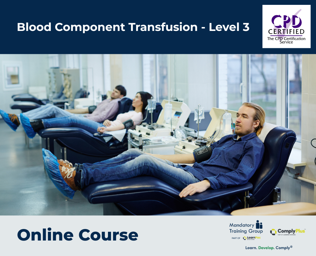 Blood Component Transfusion - Level 3