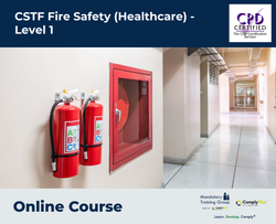 CSTF Fire Safety (Healthcare) - Level 1 - E-Learning Course - ComplyPlus™ LMS - The Mandatory Training Group UK -