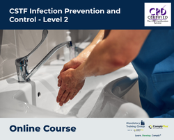 CSTF Infection Prevention and Control - Level 2 - e-learning Course - ComplyPlus™ LMS - The Mandatory Training Group UK -