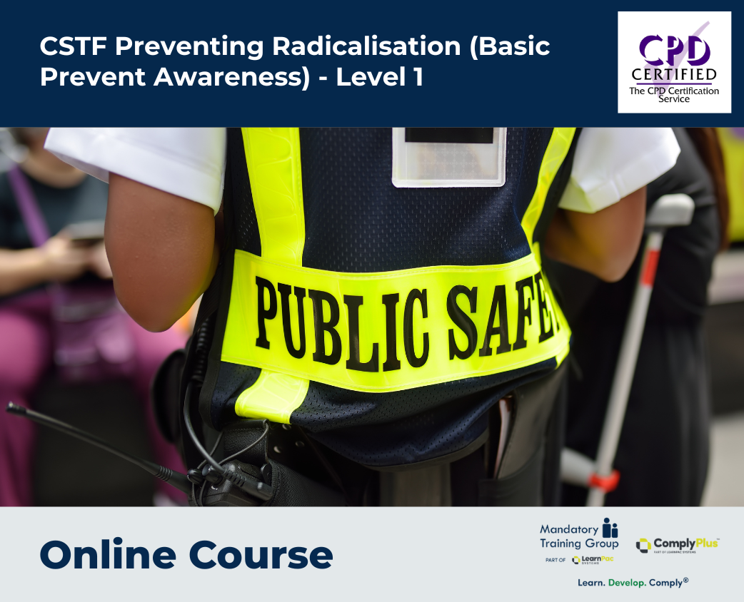 CSTF Preventing Radicalisation (Basic Prevent Awareness) - Level 1